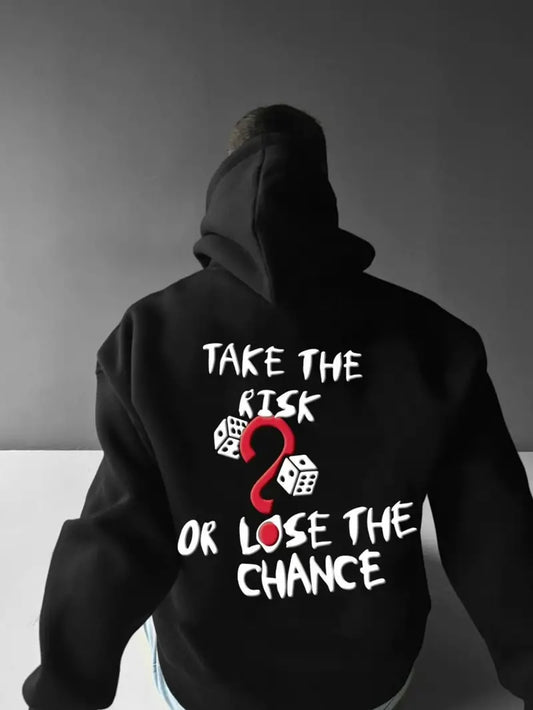 Take The Risk Hoodie for Men